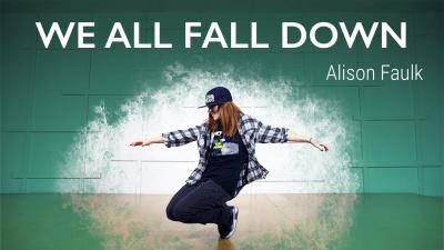 Alison Faulk "We All Fall Down" - Hip-Hop Online Dance Class/Choreography Tutorial