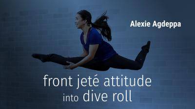 Alexie Agdeppa "Front Jeté Attitude into Dive Roll" - Jazz Online Dance Class Exercise Tutorial