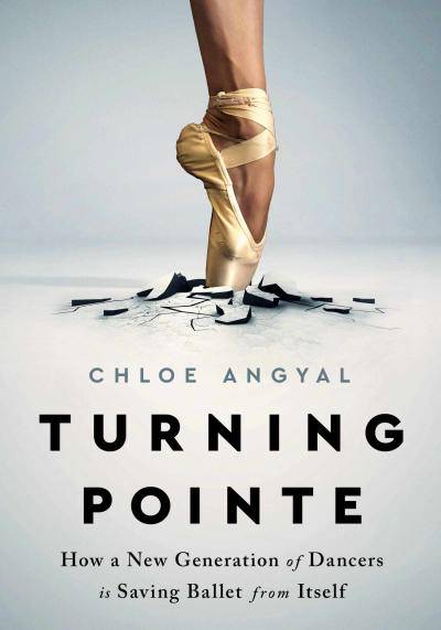 Chloe Angyal's book "Turning Pointe"