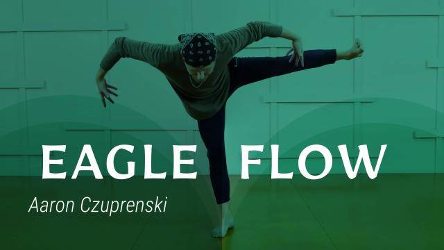 Aaron Czuprenski "Eagle Flow" - Contemporary Online Dance Class Exercise