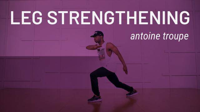 Antoine Troupe "Leg Strengthening" - Hip-Hop Online Dance Class Exercise