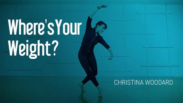 Christina Woodard "Where's Your Weight?" - Jazz Online Dance Class Exercise