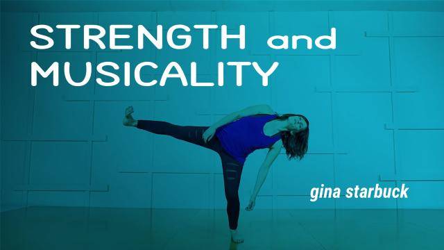Gina Starbuck "Strength and Musicality" - Contemporary Online Dance Class Exercise