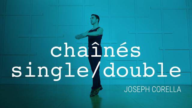 Joseph Corella "Chaînés Single/Double" - Theater Dance Online Dance Class Exercise