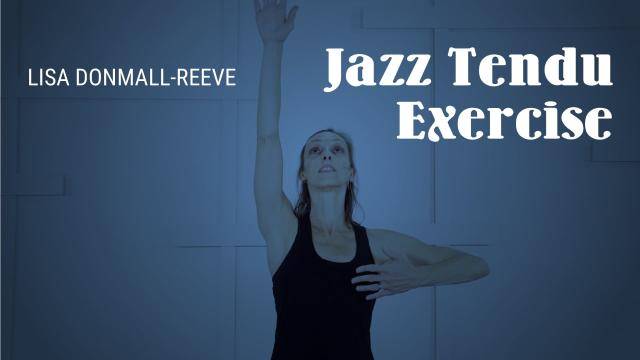 Lisa Donmall-Reeve "Jazz Tendu Exercise" - Jazz Online Dance Class Exercise