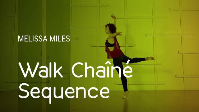 Melissa Miles "Walk Chaîné Sequence" - Jazz Online Dance Class Exercise