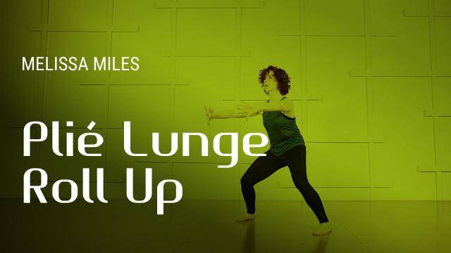 Melissa Miles "Plié Lunge Roll Up Combination" - Contemporary Online Dance Class Exercise